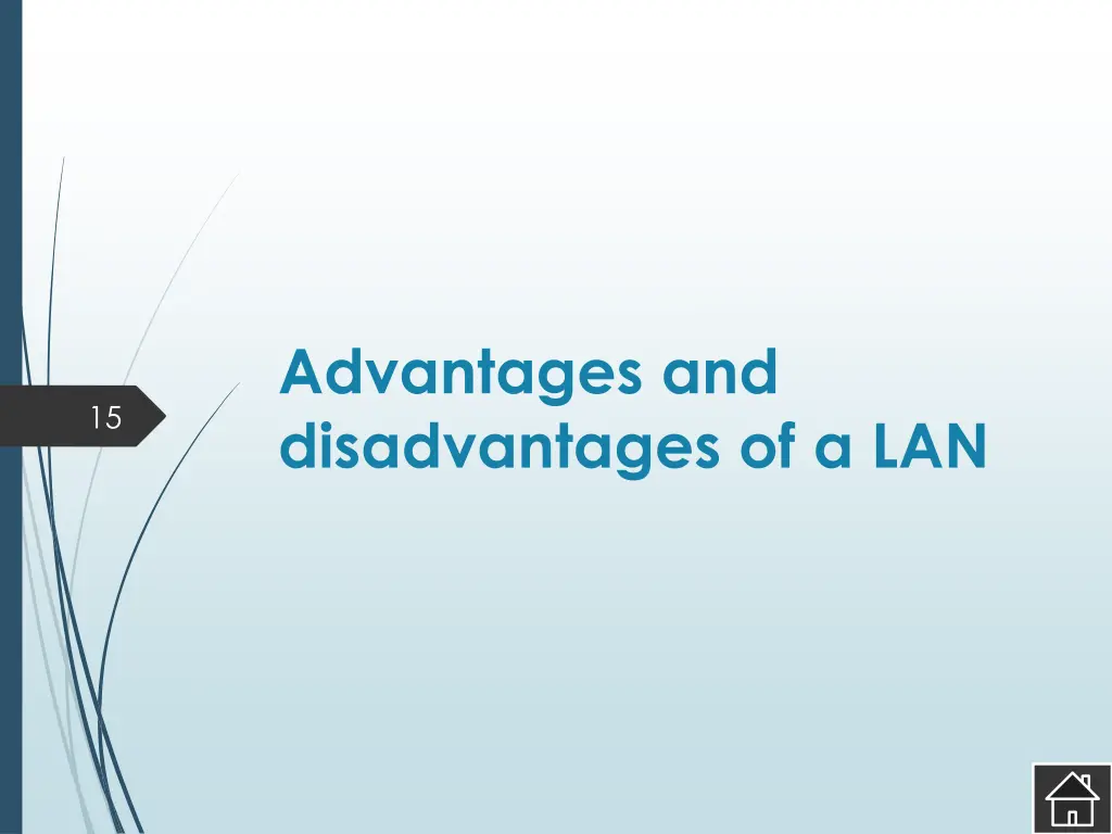 advantages and disadvantages of a lan