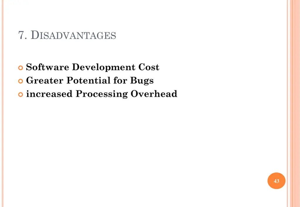 7 d isadvantages