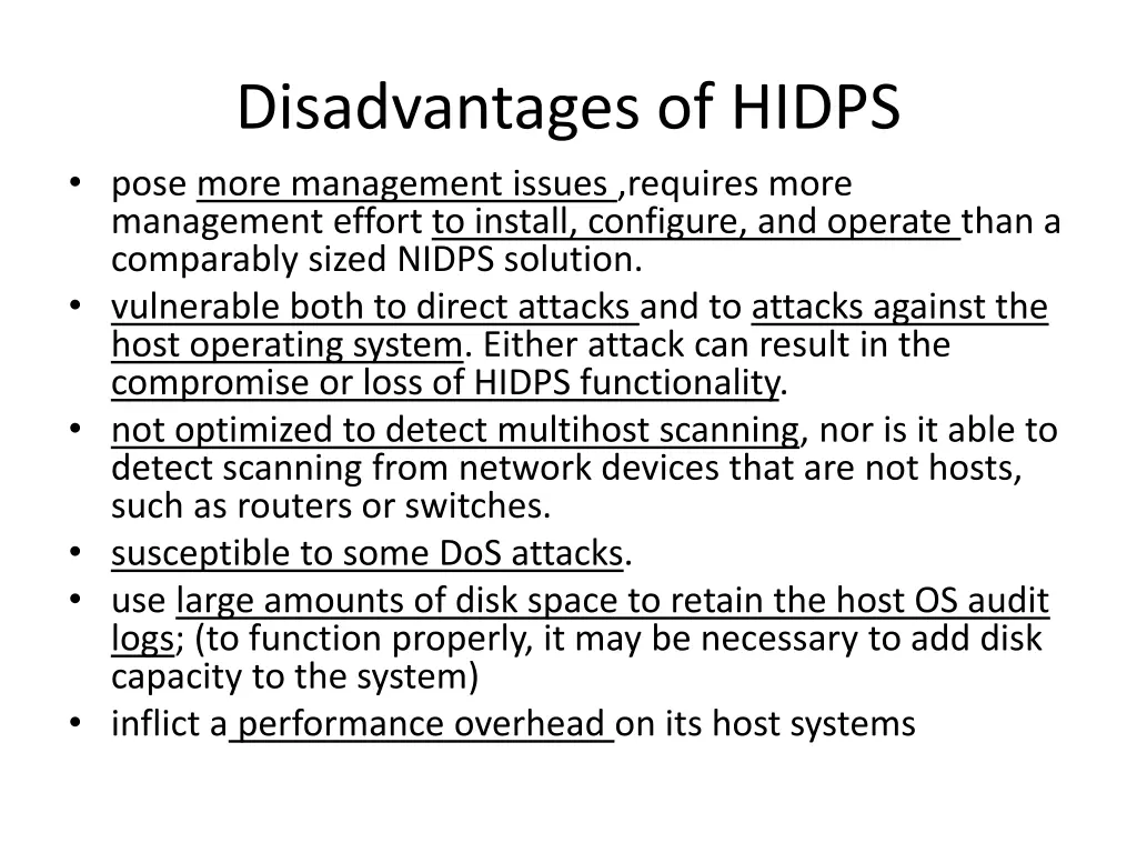 disadvantages of hidps pose more management