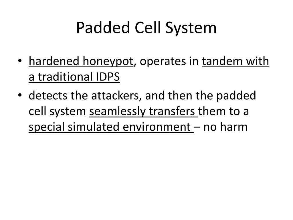 padded cell system