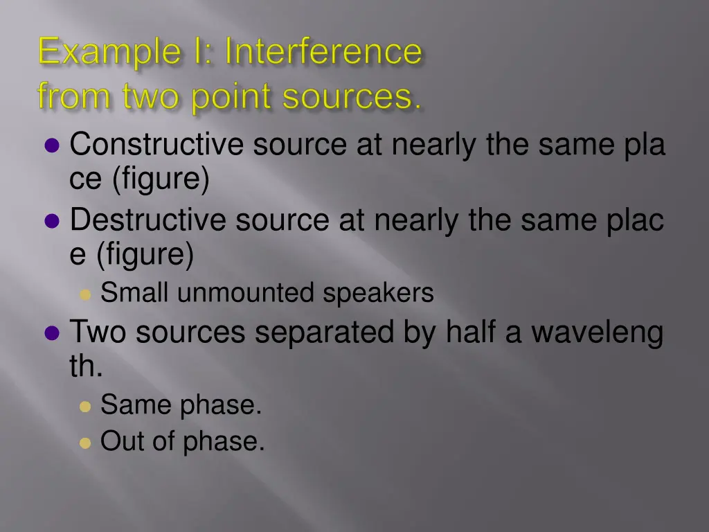 constructive source at nearly the same