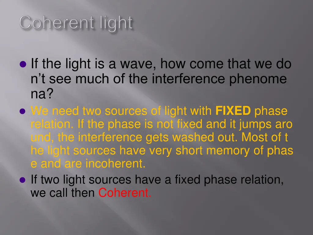 if the light is a wave how come that