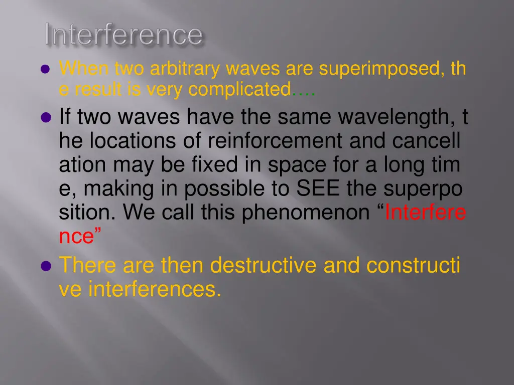 when two arbitrary waves are superimposed