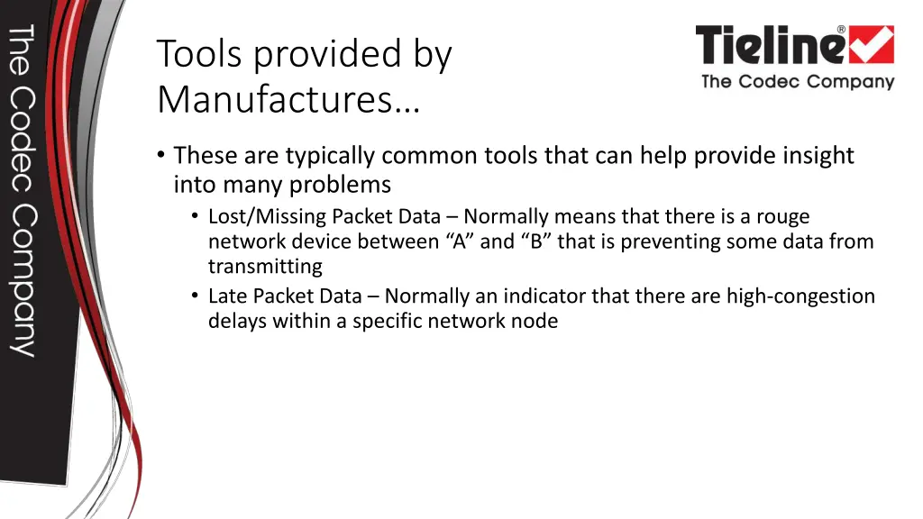 tools provided by manufactures