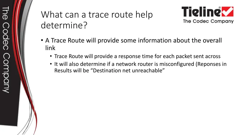 what can a trace route help determine