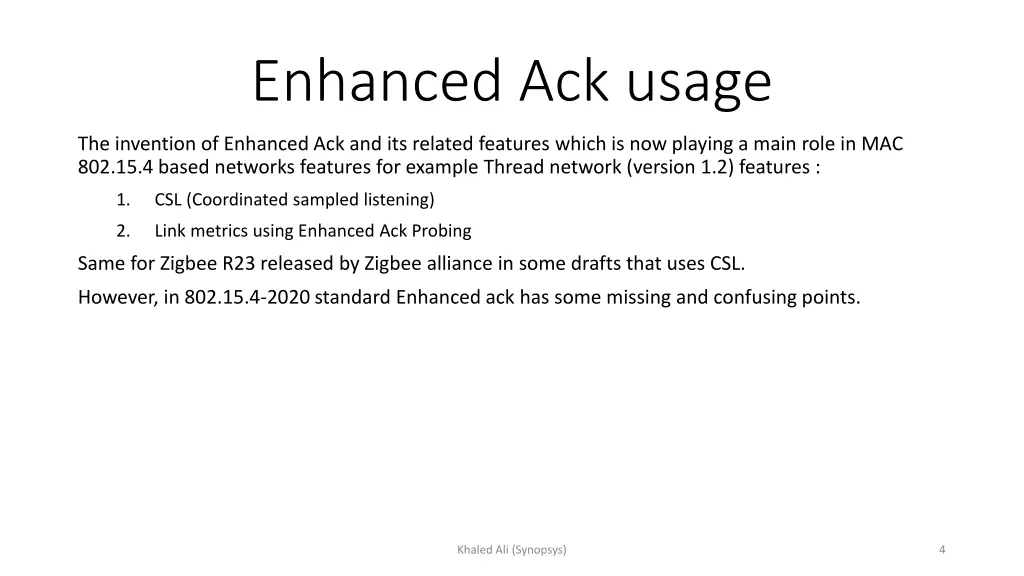 enhanced ack usage