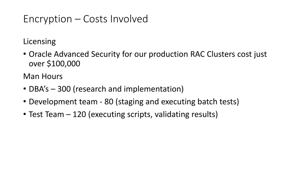 encryption costs involved