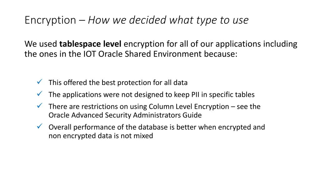 encryption how we decided what type to use