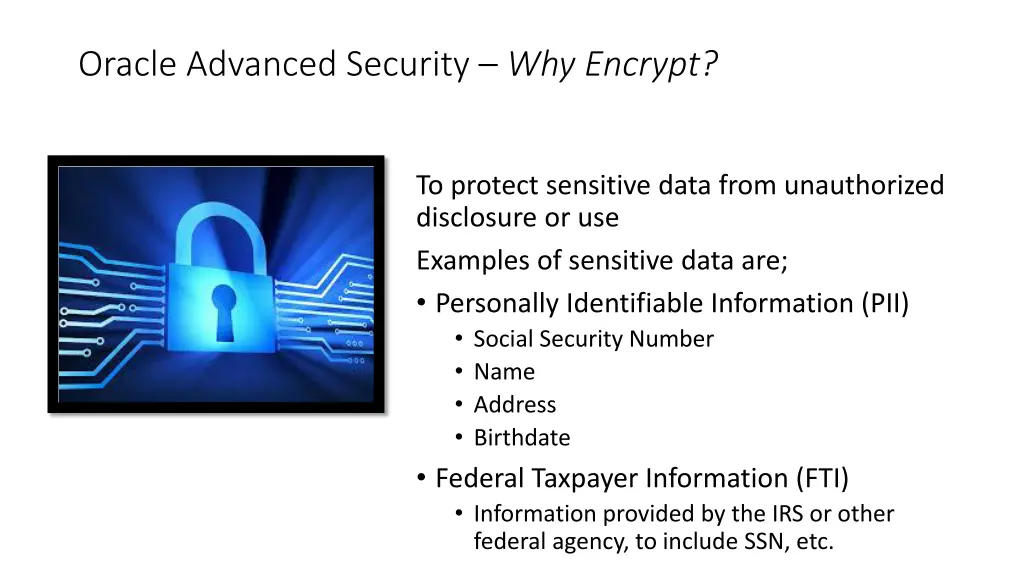 oracle advanced security why encrypt