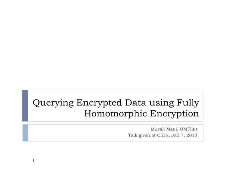 querying encrypted data using fully homomorphic