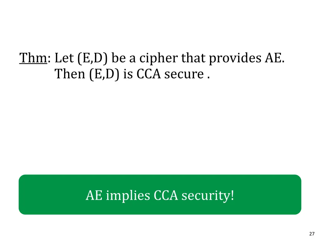 thm let e d be a cipher that provides ae then