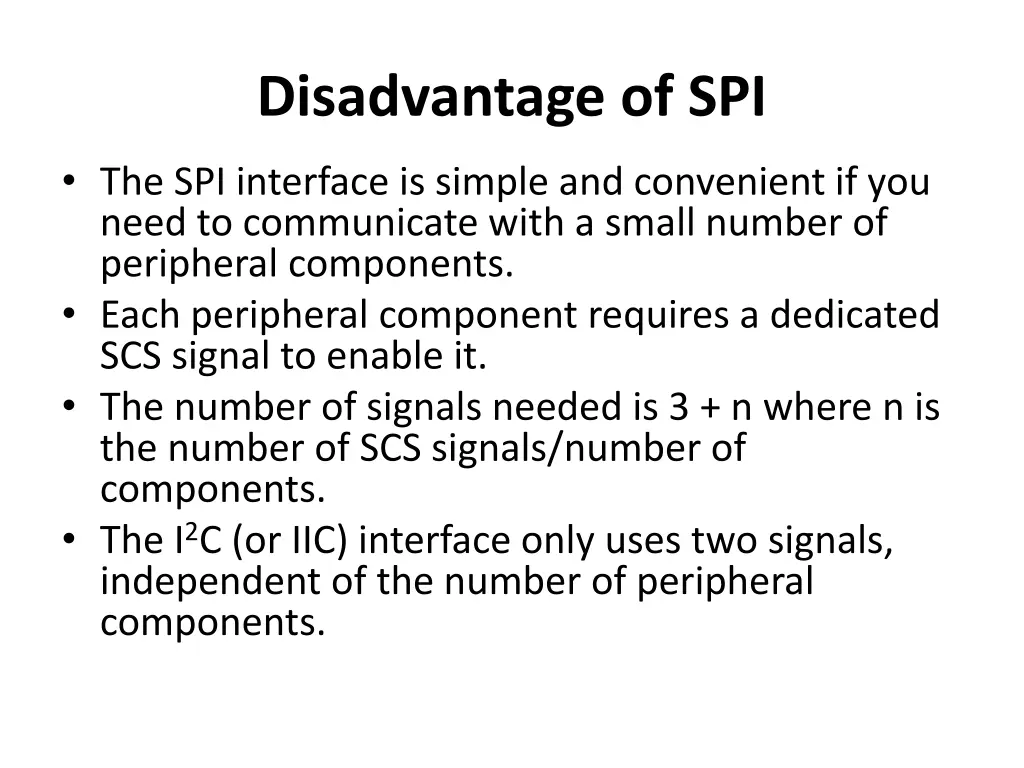 disadvantage of spi