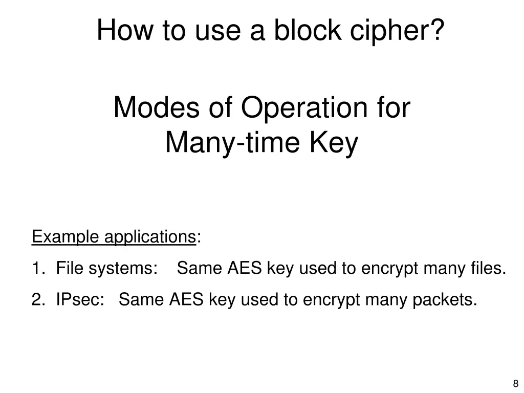 how to use a block cipher 1