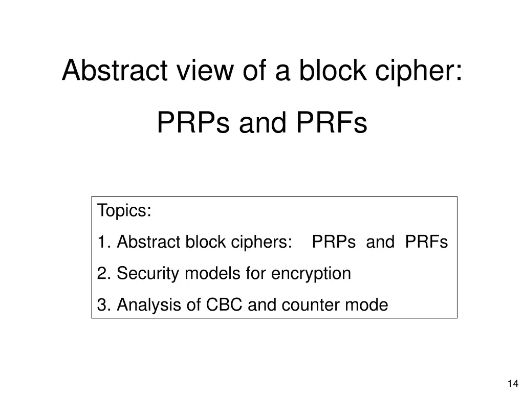 abstract view of a block cipher