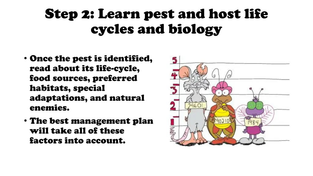 step 2 learn pest and host life cycles and biology