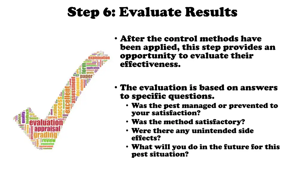 step 6 evaluate results
