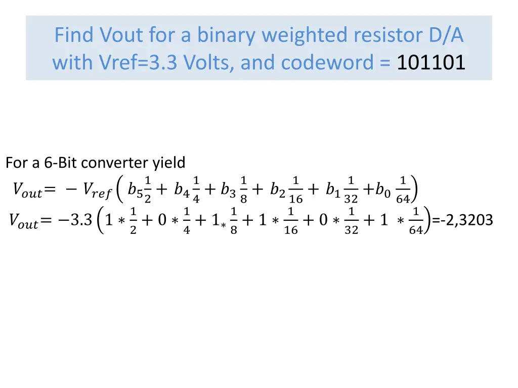 find vout for a binary weighted resistor d a with 1