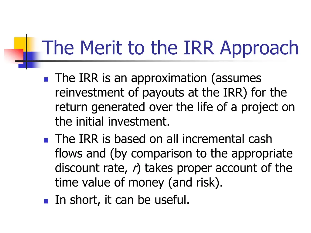 the merit to the irr approach