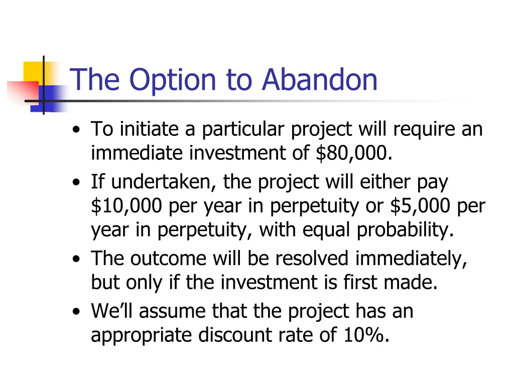 the option to abandon
