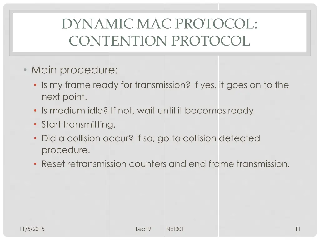 dynamic mac protocol contention protocol 8
