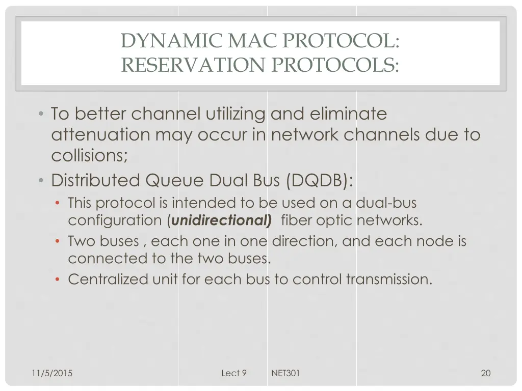 dynamic mac protocol reservation protocols