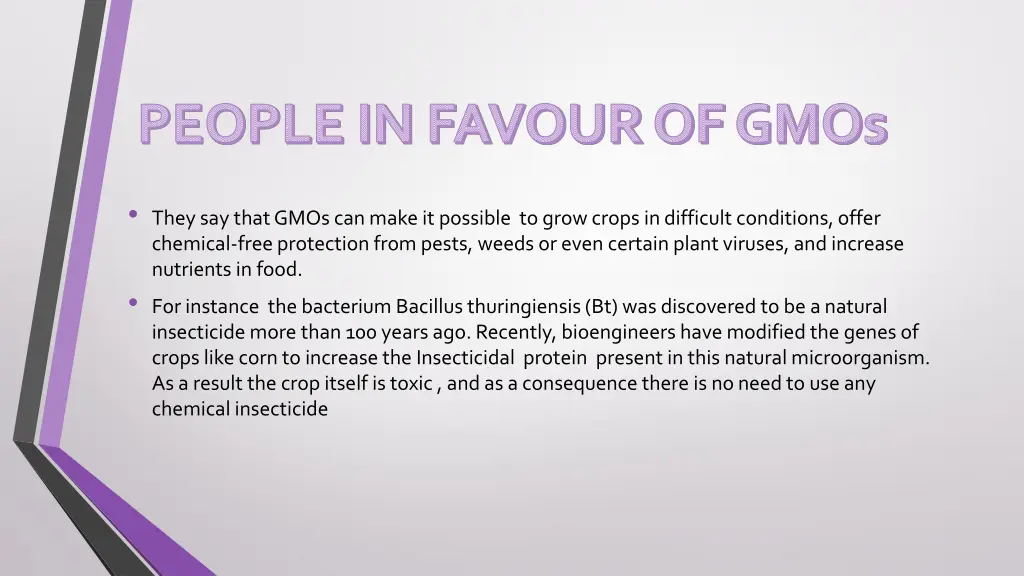 people in favour of gmos