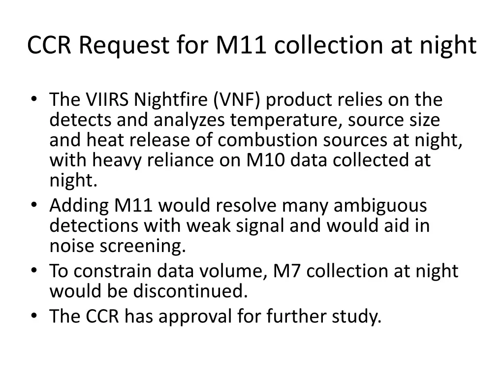 ccr request for m11 collection at night