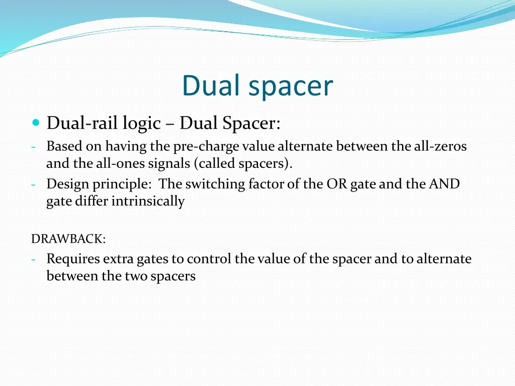 dual spacer