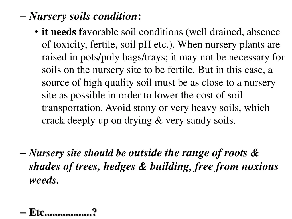 nursery soils condition it needs f avorable soil