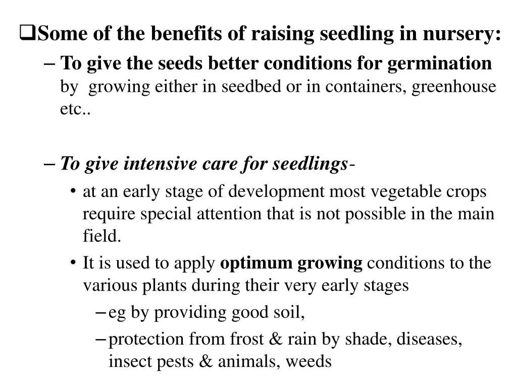 some of the benefits of raising seedling