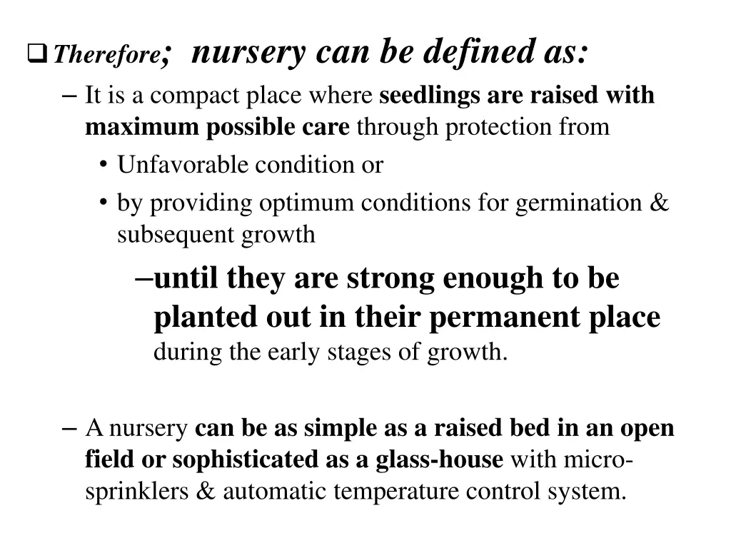 therefore nursery can be defined