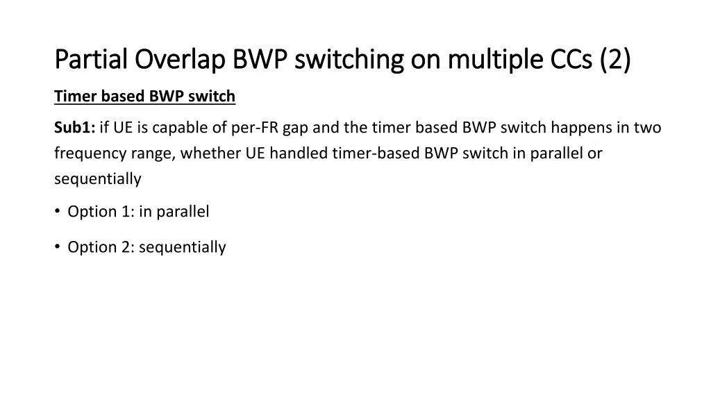 partial overlap bwp switching on multiple 1