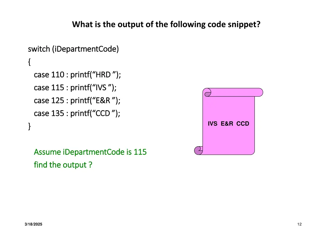 what is the output of the following code snippet 2
