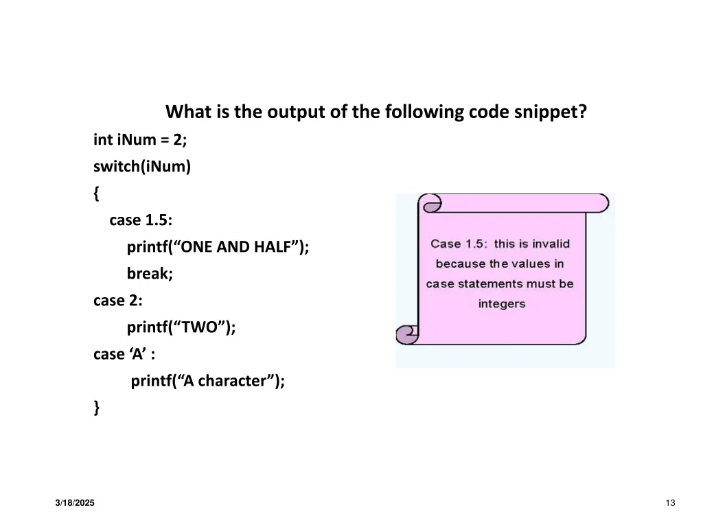 what is the output of the following code snippet 3