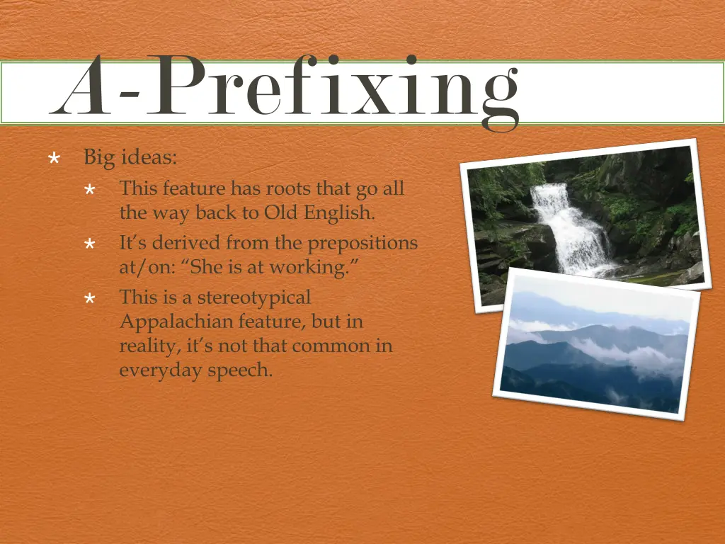 a prefixing big ideas this feature has roots that