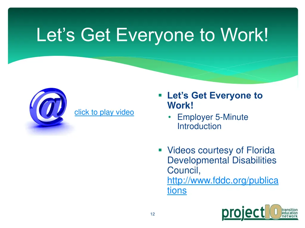 let s get everyone to work