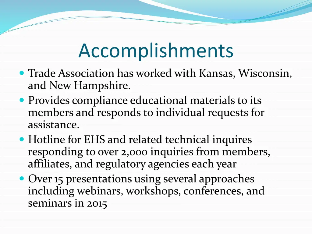 accomplishments trade association has worked with