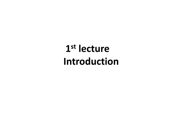 1 st lecture introduction