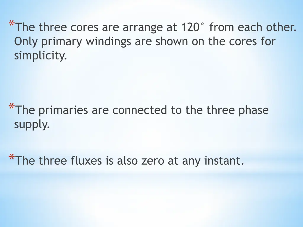 the three cores are arrange at 120 from each