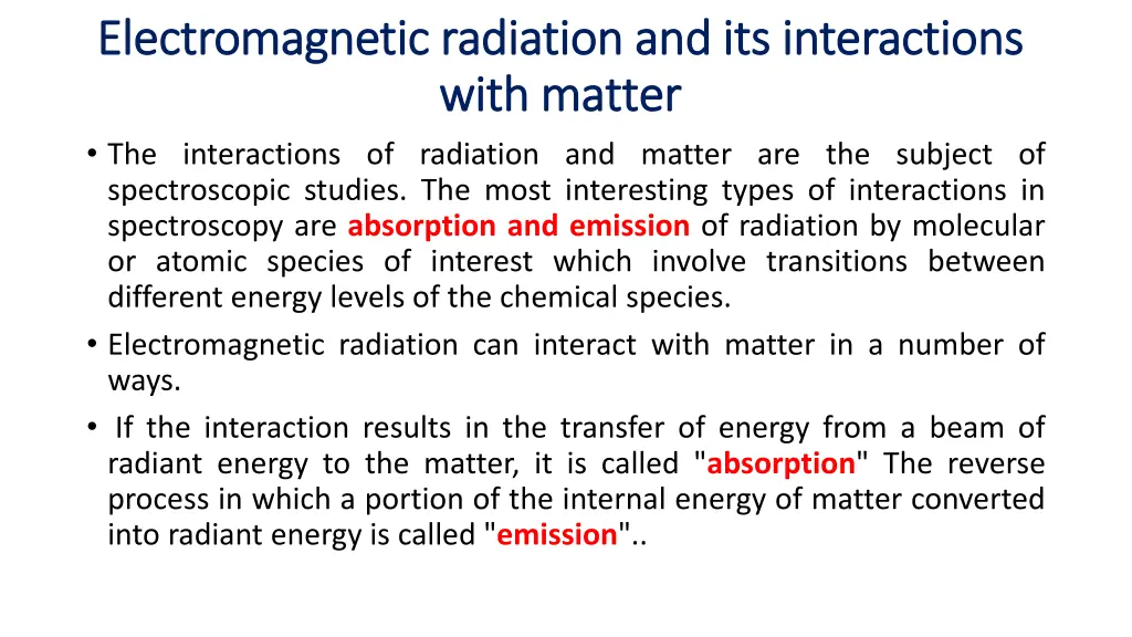 electromagnetic radiation and its interactions