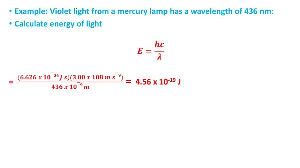 example violet light from a mercury lamp