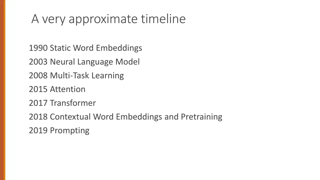 a very approximate timeline