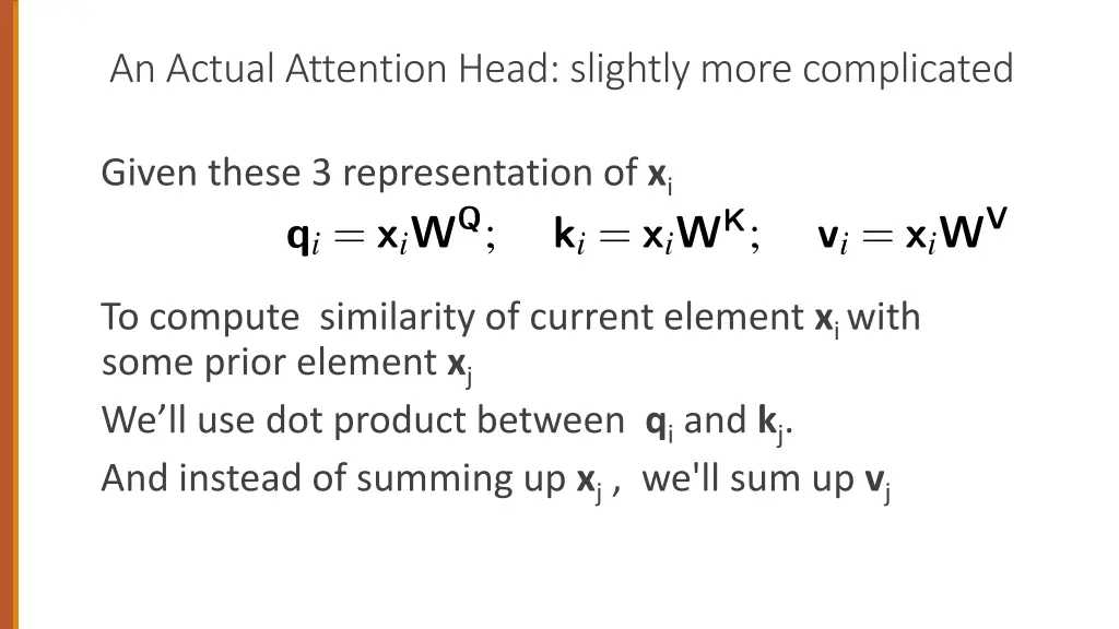an actual attention head slightly more complicated 2