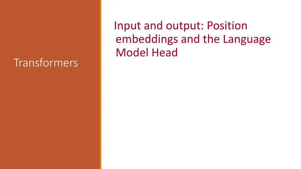 input and output position embeddings