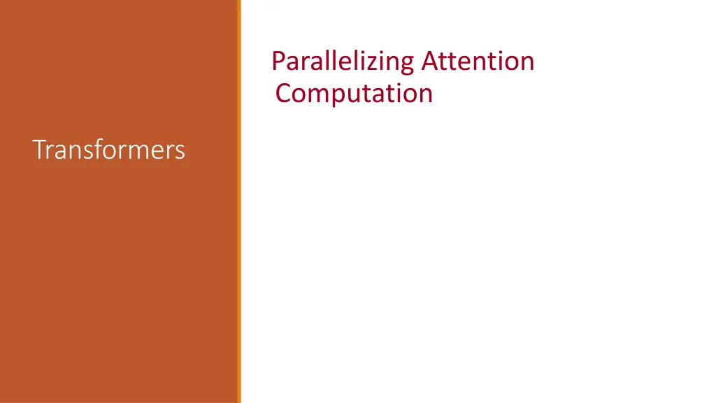 parallelizing attention computation