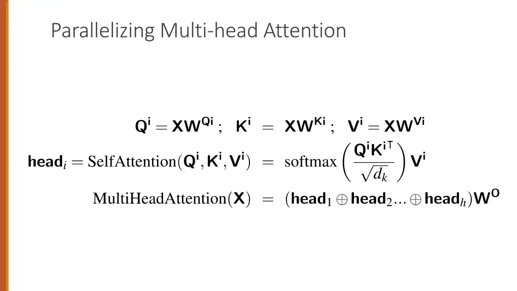 parallelizing multi head attention