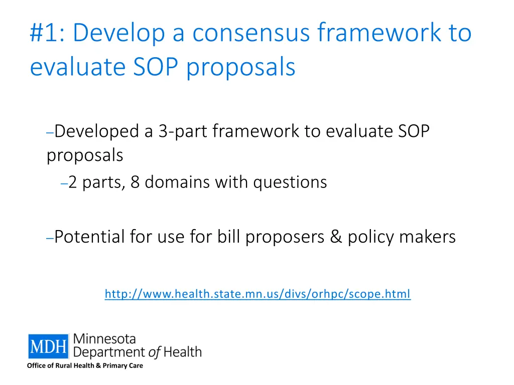 1 develop a consensus framework to evaluate