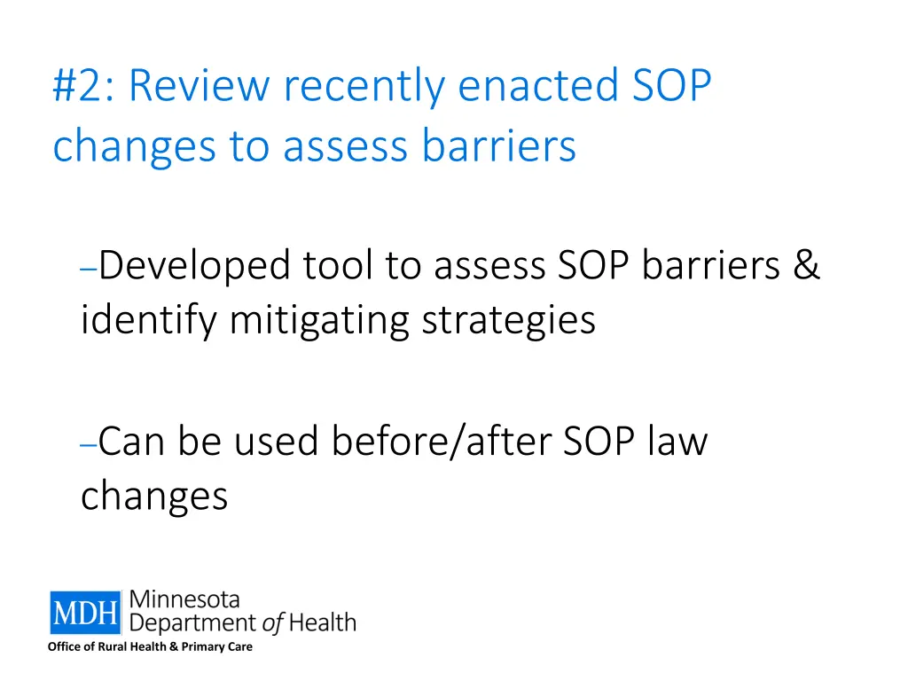 2 review recently enacted sop changes to assess