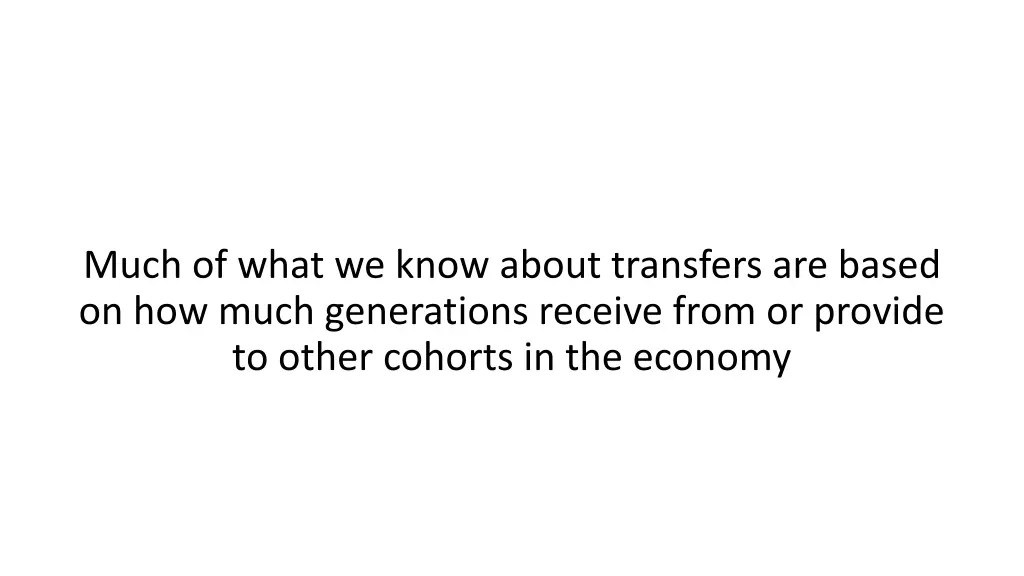 much of what we know about transfers are based