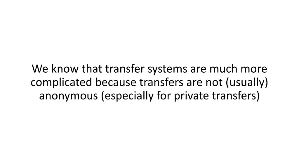 we know that transfer systems are much more